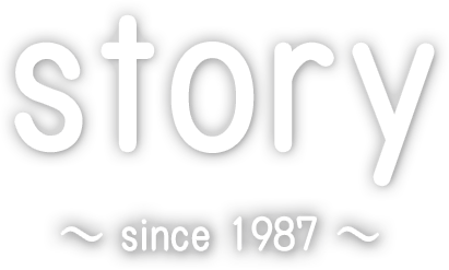 story ~ since1987 ~